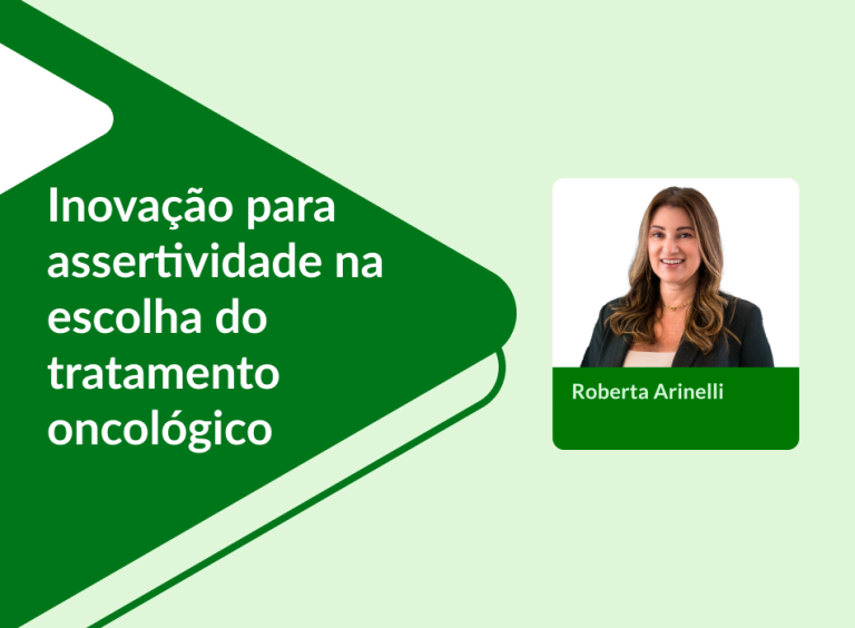 Inovação para assertividade na escolha do tratamento oncológico